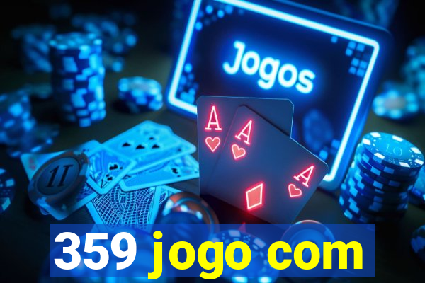 359 jogo com